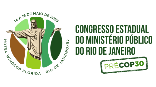 Programação: Congresso Estadual do Ministério Público do Rio de Janeiro - Pré COP 30